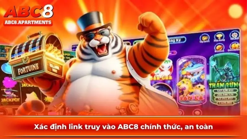 Xác định link truy vào ABC8 chính thức, an toàn
