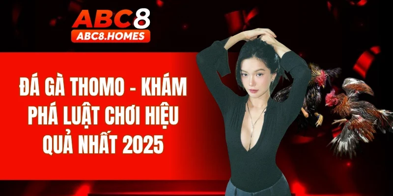 đá gà Thomo